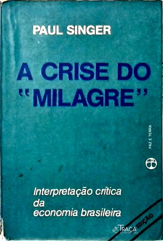 A Crise Do Milagre