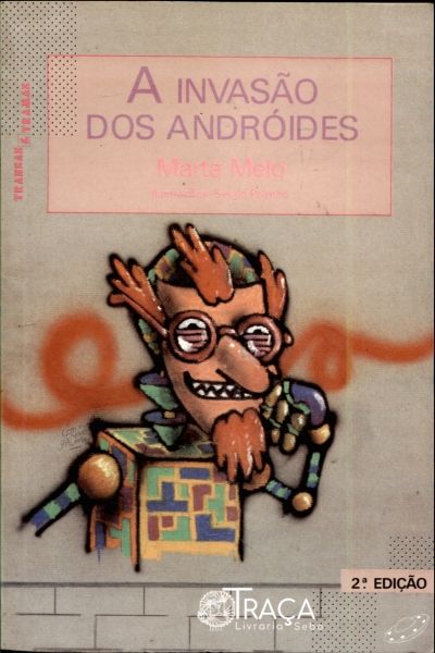 A Invasao Dos Androides