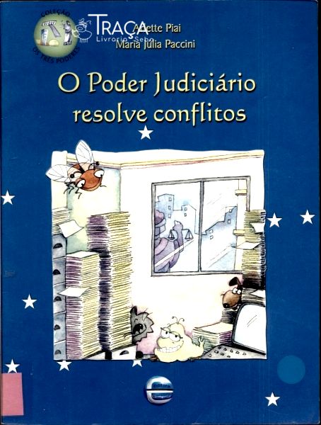 O Poder Judiciário Resolve Conflitos