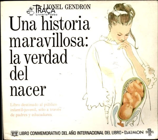 Una Historia Maravillosa La Verdad Del Nascer