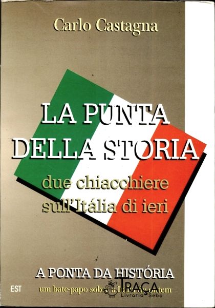 La Punta Della Storia: a Ponta da Historia