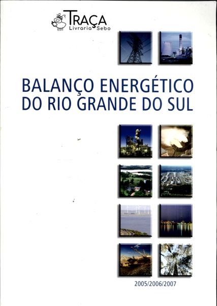 Balanço Energético do Rio Grande do Sul 2005-2007