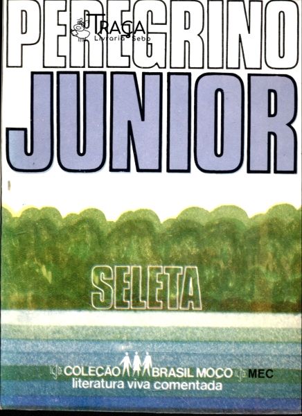 Peregrino Júnior: Seleta