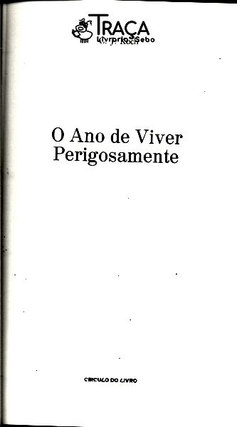 O Ano de Viver Perigosamente