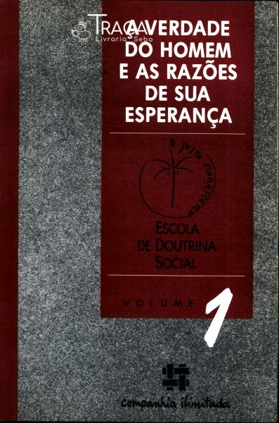 A Verdade do Homem e as Razões de Sua Esperança