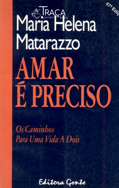 Amar É Preciso