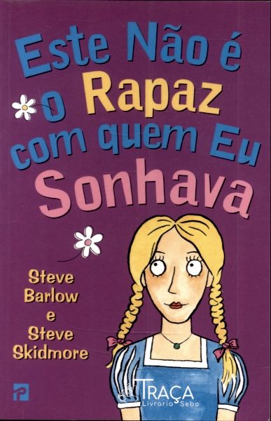 Este Não É O Rapaz Com Quem Eu Sonhava
