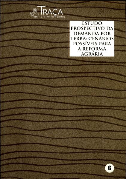 Estudo Prospectivo da Demanda por Terra 6