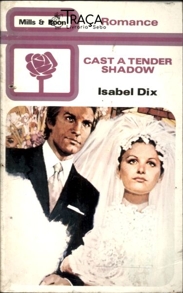 Cast a Tender Shadow