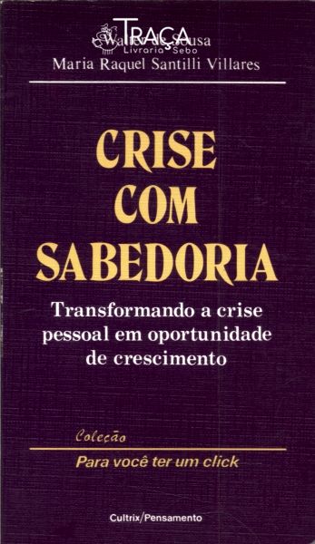 Crise com Sabedoreia