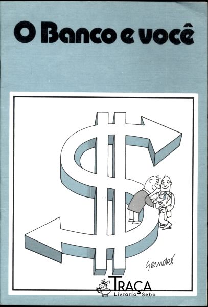 O Banco e Você