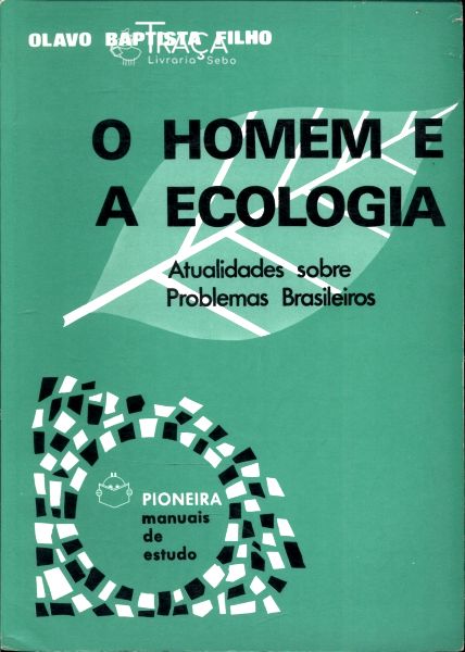 O Homem e a Ecologia