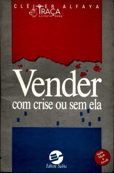 Vender com Crise Ou sem Ela