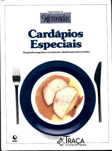 Curso Prático de Microondas: Cardápios Especiais