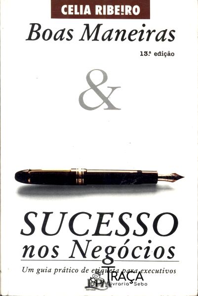 Boas Maneiras & Sucesso Nos Negócios
