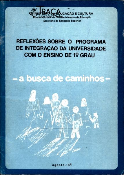 Reflexões Sobre o Programa de Integração da Universidade com o Ensino de 1º Grau