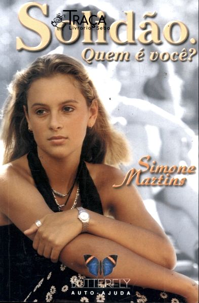 Solidão. Quem É Você?