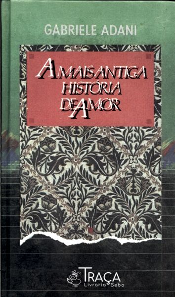 A Mais Antiga História de Amor