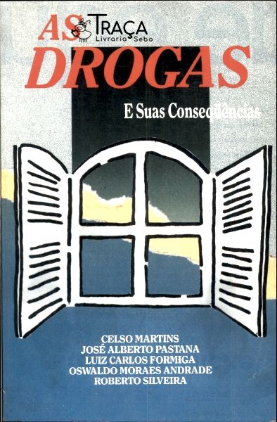 As Drogas e Suas Consequências