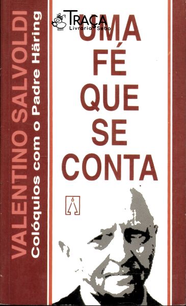 Uma Fé Que Se Conta