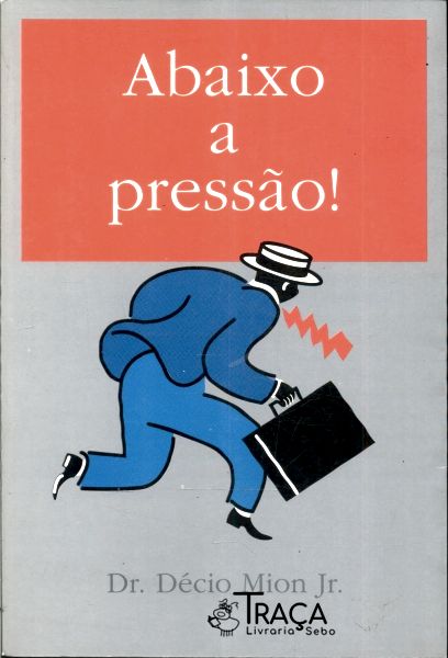 Abaixo a Pressão!