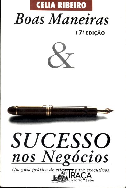 Boas Maneiras e Sucesso Nos Negócios