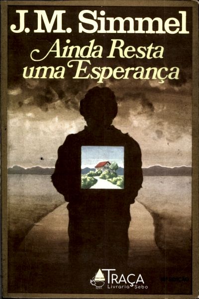 Ainda Resta Uma Esperança