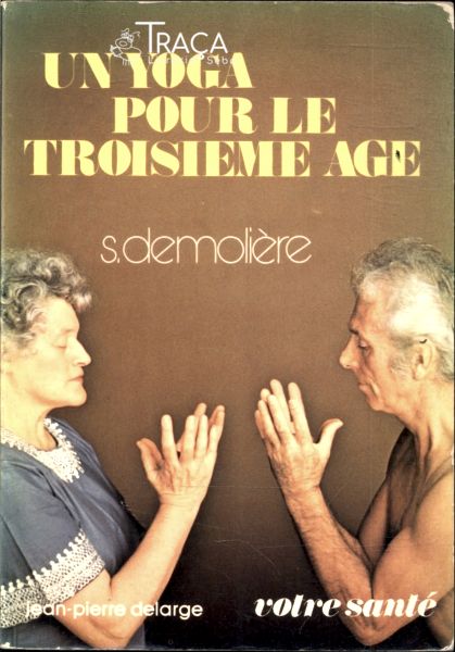 Un Yoga Pour Le Troisieme Age