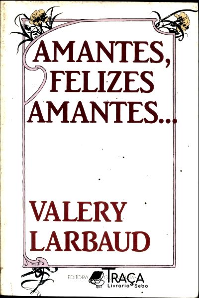 Amantes Felizes Amantes...