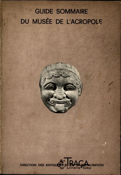 Guide Sommaire Du Musée de Lacropole