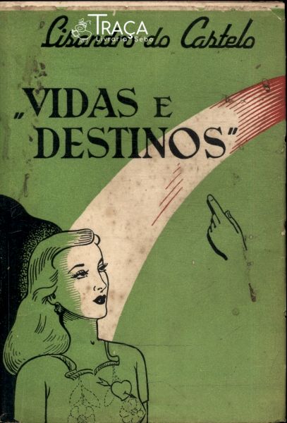 Vidas e Destinos
