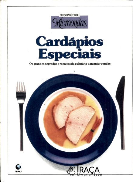Curso Prático de Microondas: Cardápios Especiais