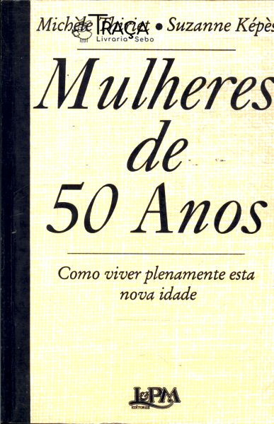 Mulheres de 50 Anos
