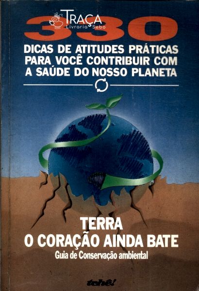 Terra, o Coração Ainda Bate