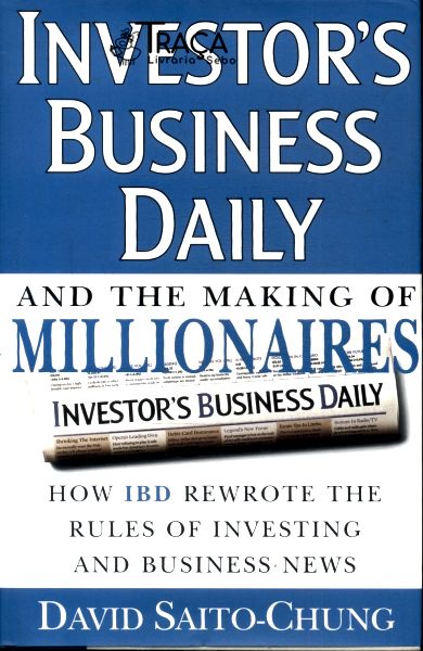 Investors Business Daily And The Making Of Millionaires