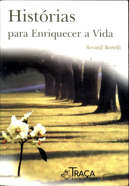 Histórias para Enriquecer a Vida