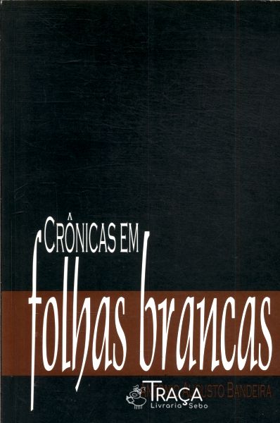 Crônicas em Folhas Brancas