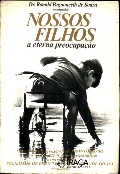 Nossos Filhos: a Eterna Preocupação