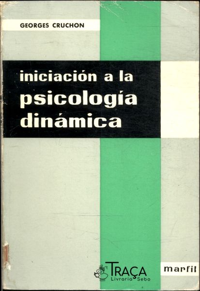 Iniciación a La Psicología Dinámica