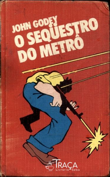 O Sequestro do Metrô