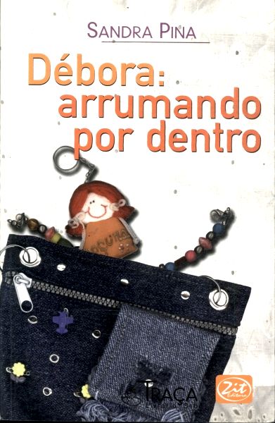 Débora: Arrumando por Dentro