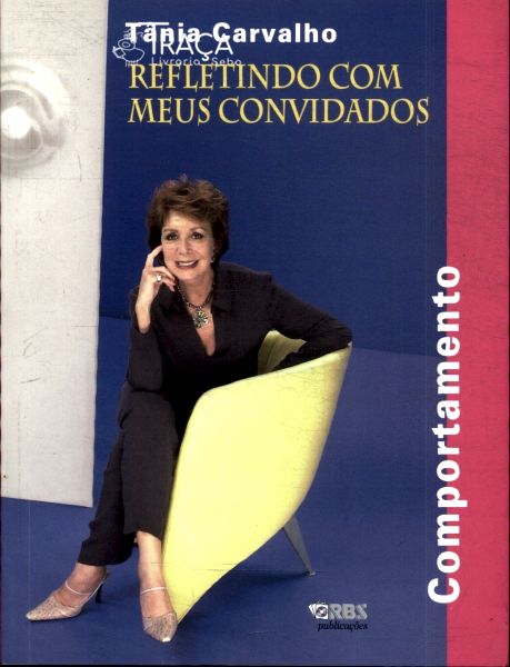 Refletindo com Meus Convidados: Comportamento
