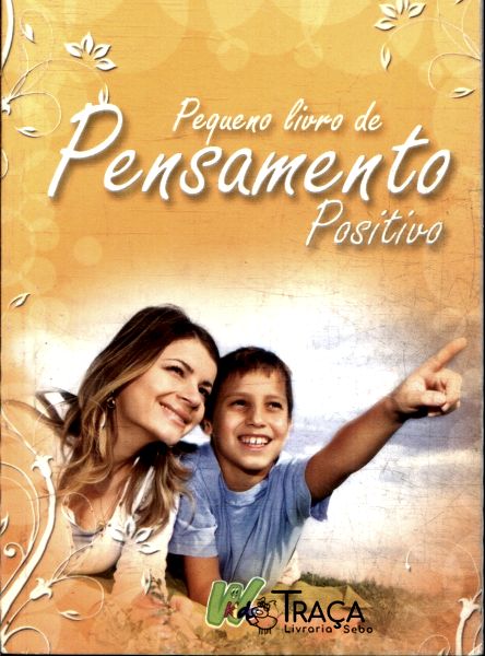 Pequeno Livro de Pensamento Positivo
