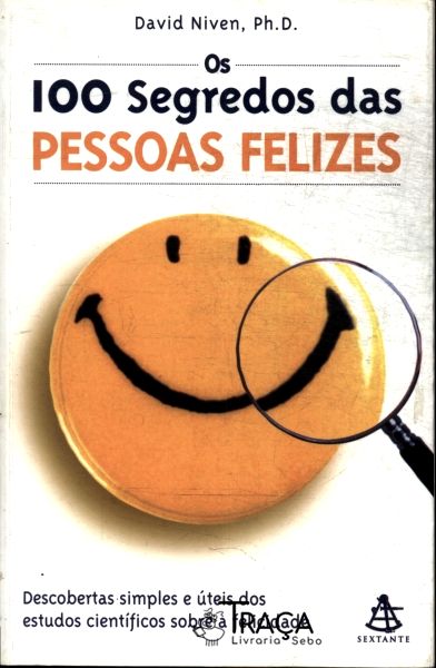 Os 100 Segredos das Pessoas Felizes