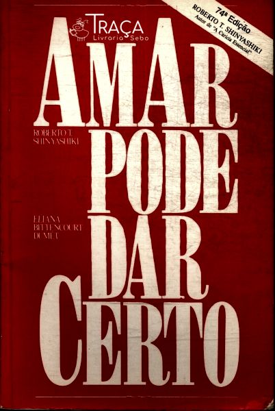 Amar Pode Dar Certo