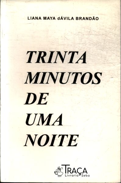 Trinta Minutos de Uma Noite