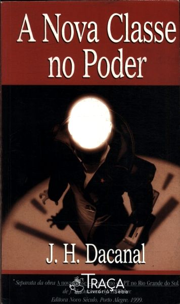 A Nova Classe No Poder