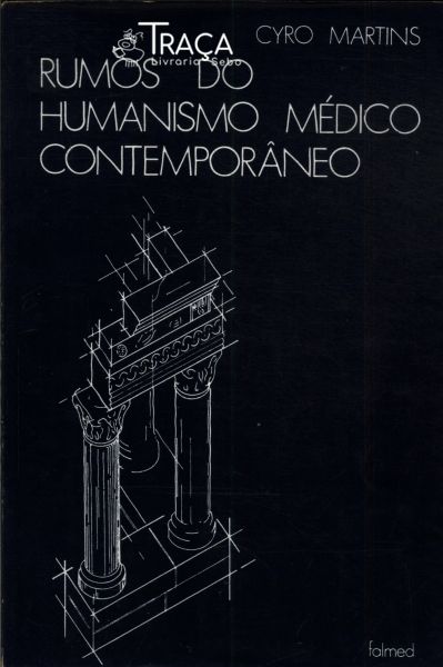 Rumos Do Humanismo Médico Contemporâneo