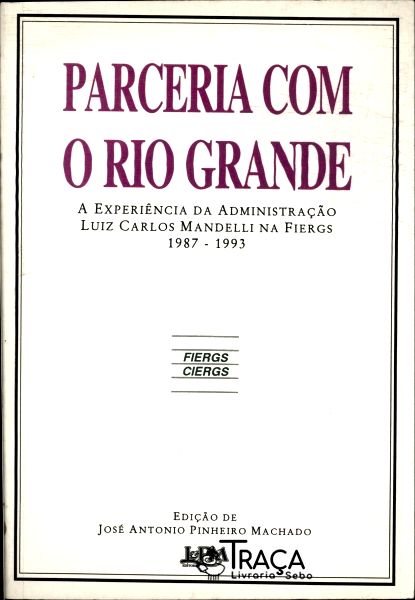 Parceria com o Rio Grande