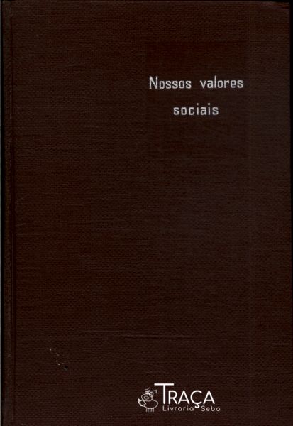Nossos Valores Sociais